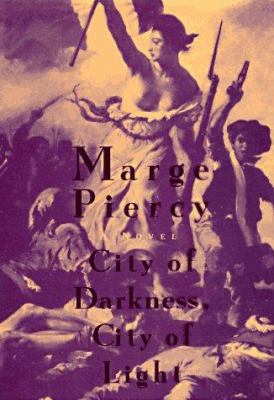 City of darkness, city of light : a novel 