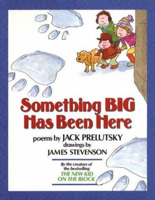 Something big has been here : poems 
