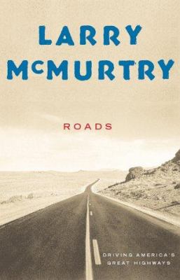 Roads : driving America's great highways 