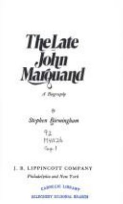 The late John Marquand; a biography.