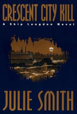 Crescent city kill : a Skip Langdon novel 