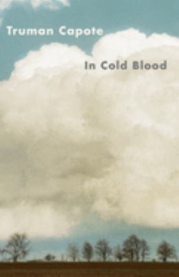 In cold blood : a true account of a multiple murder and its consequences 