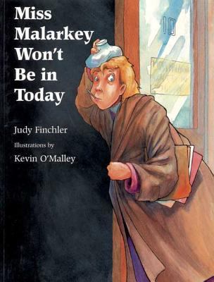Miss Malarkey won't be in today 