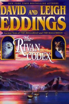The Rivan codex : ancient texts of the Belgariad and the Malloreon 