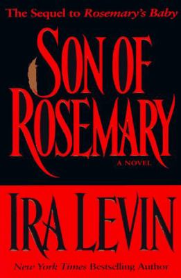 Son of Rosemary : the sequel to Rosemary's baby 