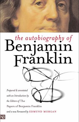 The autobiography of Benjamin Franklin 
