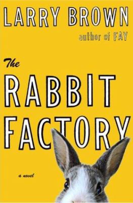 The rabbit factory 