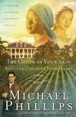 The color of your skin ain't the color of your heart 