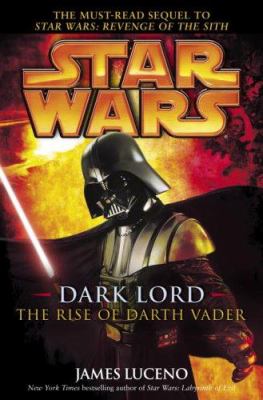 Star wars : dark lord : the rise of Darth Vader 