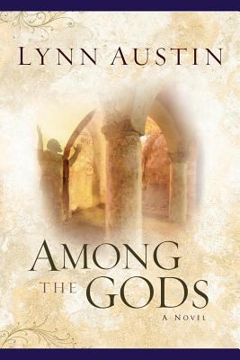 Among the gods : [a novel] 