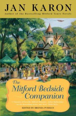 The Mitford bedside companion : a treasury of favorite Mitford moments, author reflections on the bestselling series, and more, much more 