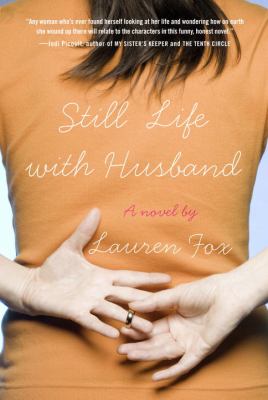 Still life with husband : a novel 