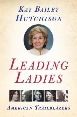Leading ladies : American trailblazers 