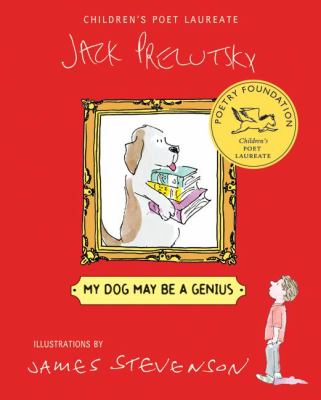 My dog may be a genius : poems 