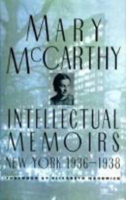 Intellectual memoirs : New York 1936-1938 