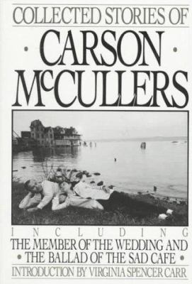 Collected stories : including The member of the wedding and The ballad of the sad Cafe 