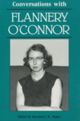 Conversations with Flannery O'Connor 