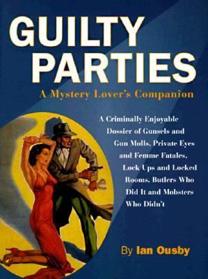 Guilty parties : a mystery lover's companion 
