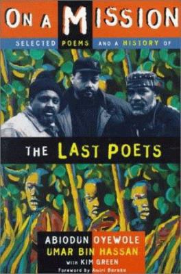 The Last Poets on a mission : selected poems and a history of the Last Poets 