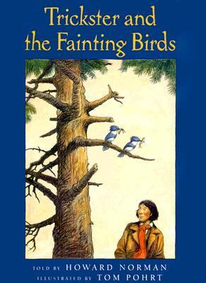 Trickster and the fainting birds 
