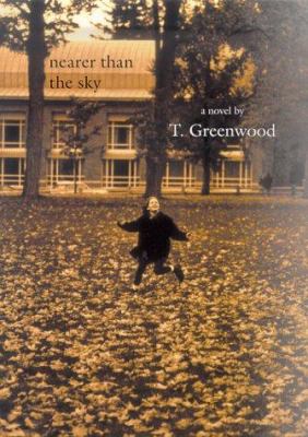 Nearer than the sky : a novel 