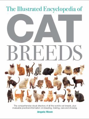 The illustrated encyclopedia of cat breeds 