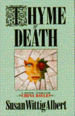 Thyme of death : a mystery introducing China Bayles 