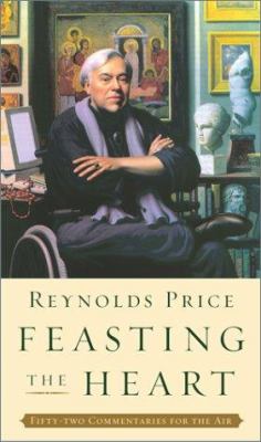 Feasting the heart : fifty-two commentaries for the air 