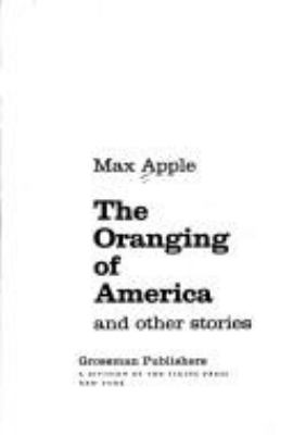 The oranging of America, and other stories 