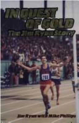 In quest of gold : the Jim Ryun story 