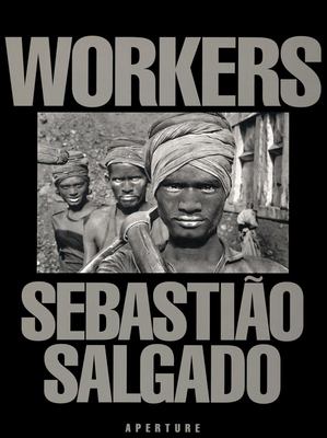 Workers : an archaeology of the industrial age 