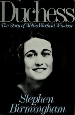 Duchess : the story of Wallis Warfield Windsor 