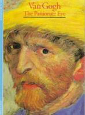 Van Gogh, the passionate eye 