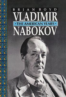 Vladimir Nabokov : the American years 