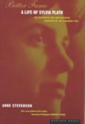 Bitter fame : a life of Sylvia Plath 