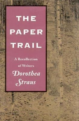The paper trail : a recollection of writers 