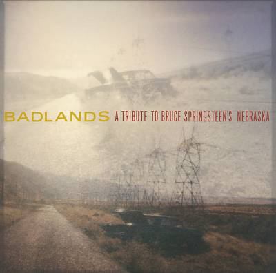 Badlands a tribute to Bruce Springsteen's Nebraska.