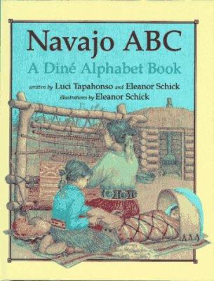 Navajo ABC : a Diné alphabet book 