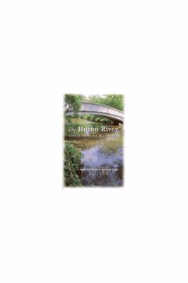 The Huron River : voices from the watershed 