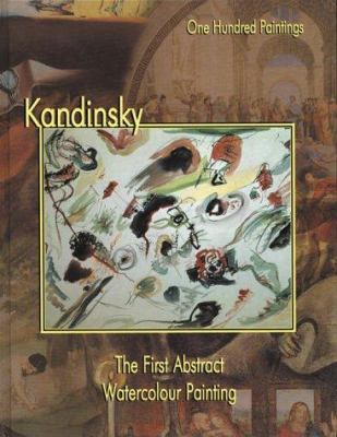 Kandinsky : the first abstract watercolour 