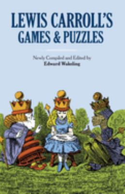 Lewis Carroll's games and puzzles 