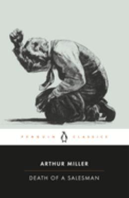 Death of a salesman : certain private conversations in two acts and a requiem 