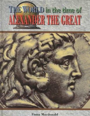 The world in the time of Alexander the Great 