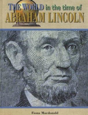 The world in the time of Abraham Lincoln 