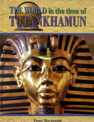 The world in the time of Tutankhamun 