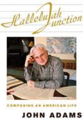 Hallelujah junction : composing an American life 