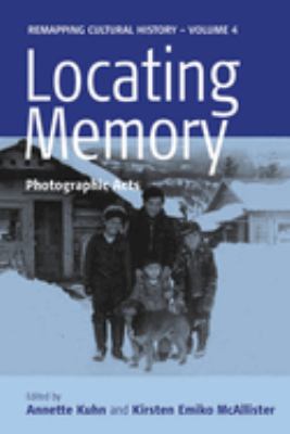 Locating memory : photographic acts 