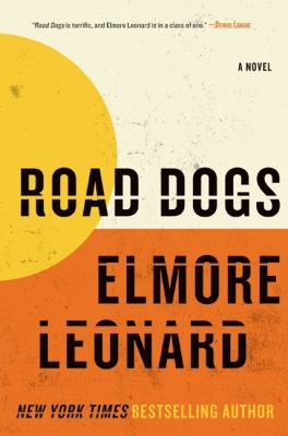 Road dogs : [a novel] 