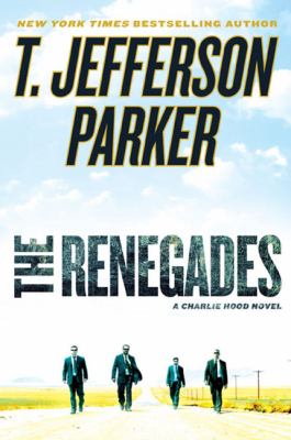The renegades : [a Charlie Hood novel] 