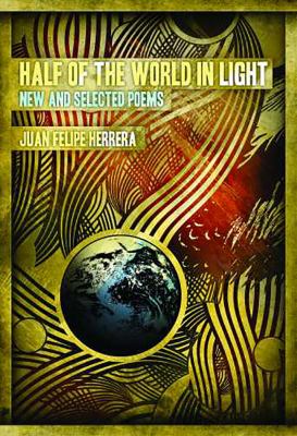 Half of the world in light : new and selected poems 